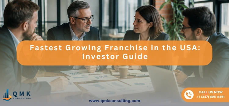 Fastest Growing Franchise in the USA: Investor Guide