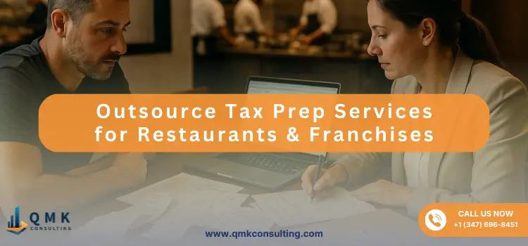 Outsource Tax Prep Services for Restaurants & Franchises
